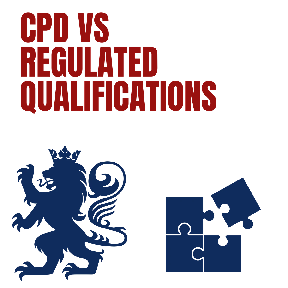 CPD versus regulated qualifications, illustrated with the CPD lion and puzzle pieces